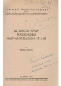 Szirbik Ferenc dr. - Az angol nyelv terjeszkedése Magyarországon 1914-ig (dedikált)