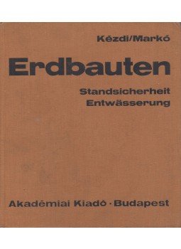 Kézdi Árpád, Markó Iván - Erdbauten Kézdi Árpád, Markó Iván - Erdbauten, Budapest 1969 antikvár könyv