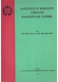 Dr. Zilai János,dr. Eperjesi Zoltán - Szőlészeti és borászati útmutató kiskertészek számára