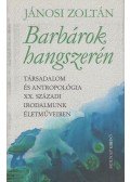 Jánosi Zoltán - Barbárok hangszerén