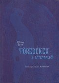 Dérczy Péter - Töredékek a történetről