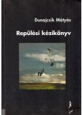 DUNAJCSIK MÁTYÁS - Repülési kézikönyv