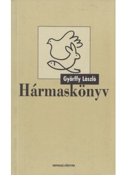 Györffy László - Hármaskönyv Györffy László - Hármaskönyv, Budapest 1999 antikvár könyv