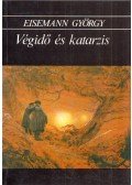 Eisemann György - Végidő és katarzis