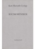 Kuti Horváth György - Bocskorénekek