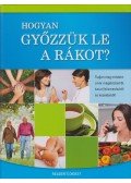 Prof. Dr. Marcus Oehlrich - Hogyan győzzünk le a rákot?