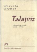 Horváth Elemér - Talajvíz