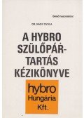 Dr. Nagy Gyula - A Hybro Szülőpártartás Kézikönyve