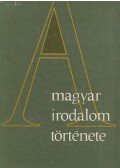 Sőtér István (szerk.) - A magyar irodalom története IV.