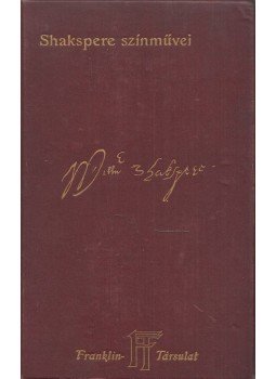 William Shakespeare - Shakespeare tragédiái I. kötet, Budapest 1902 antikvár könyv