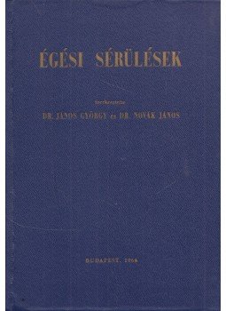 Dr. Novák János, János György - Égési sérülések, Budapest 1966 antikvár könyv