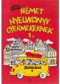 Klinger Lőrincné - Német nyelvkönyv gyermekeknek 1.