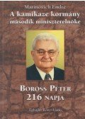 Marinovich Endre - A kamikaze kormány második miniszterelnöke (dedikált)