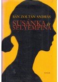 Bán Zoltán András - Susánka és Selyempina (dedikált)