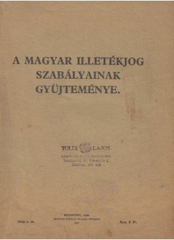  - A magyar illetékjog szabályainak gyüjteménye, Budapest 1938 antikvár könyv