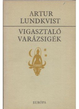Artur Lundkvist - Vigasztaló varázsigék, Budapest 1982 antikvár könyv