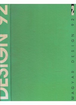 Kulinyi István (szerk.) - Magyar Design '92 II. Kulinyi István (szerk.) - Magyar Design '92 II., Budapest 1992 antikvár könyv