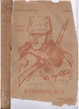 Bródy Sándor - Fehér Könyv XII. 1900. deczember. Bródy Sándor - Fehér Könyv XII. 1900. deczember., Budapest 1914 antikvár könyv