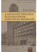 Banyár József - A kötelező öregségi életjáradékok lehetséges modelljei