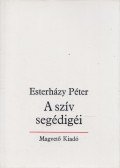 Esterházy Péter - A szív segédigéi