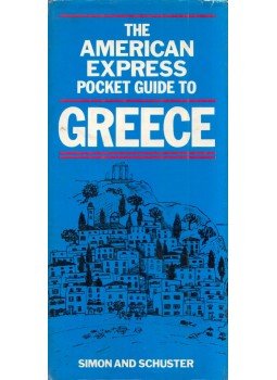 Peter Sheldon - The American Express Pocket Guide to Greece Peter Sheldon - The American Express Pocket Guide to Greece, New York, New York 1983 antikvár könyv