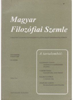 Steiger Kornél - Magyar Filozófia Szemle 2006/3-4. Steiger Kornél - Magyar Filozófia Szemle 2006/3-4., Budapest 2006 antikvár könyv