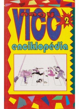 Prof. Hannah Domjan, Dr. Siewert Daniella - Nagy vicc enciklopédia 2. Prof. Hannah Domjan, Dr. Siewert Daniella - Nagy vicc enciklopédia 2., Budapest 1997 antikvár könyv