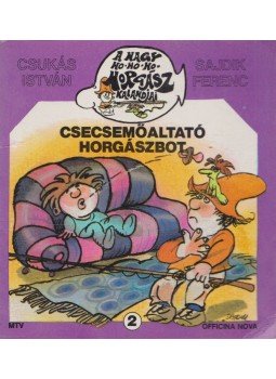 Csukás István, Sajdik Ferenc - Csecsemőaltató horgászbot Csukás István, Sajdik Ferenc - Csecsemőaltató horgászbot, Budapest 0 antikvár könyv
