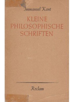 Kant, Immanuel - Kleine philosophische Schriften Kant, Immanuel - Kleine philosophische Schriften, Leipzig 1962 antikvár könyv