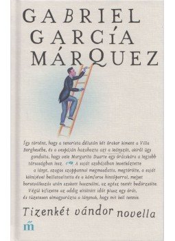 Gabriel García Márquez - Tizenkét vándor novella, Budapest 2018 antikvár könyv
