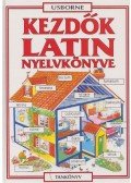 Fehér Bence,Helen Davies  - Kezdők latin nyelvkönyve