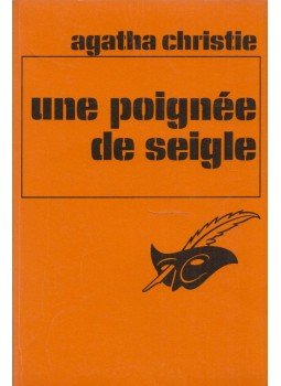 Agatha Christie - Une Poignée de Seigle Agatha Christie - Une Poignée de Seigle, Paris 1981 antikvár könyv