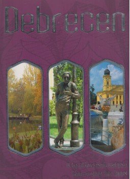 Tóth Pál - Debrecen, a találkozások városa Tóth Pál - Debrecen, a találkozások városa, Debrecen 0 antikvár könyv