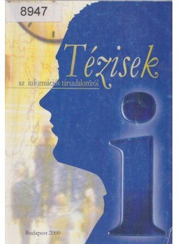 Talyigás Judit - Tézisek az információs társadalomról, Budapest 0 antikvár könyv