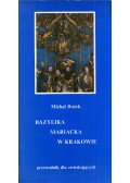 Michal Rozek - Bazylika Mariacka w Krakowie