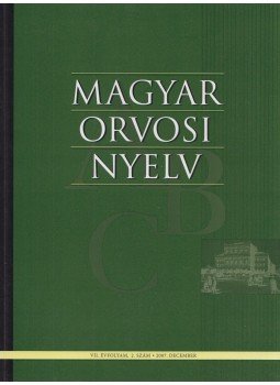 Dr. Bősze Péter - Magyar Orvosi Nyelv 2007. december Dr. Bősze Péter - Magyar Orvosi Nyelv 2007. december, Budapest 2007 antikvár könyv