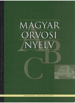 Dr. Bősze Péter - Magyar Orvosi Nyelv 2008. augusztus Dr. Bősze Péter - Magyar Orvosi Nyelv 2008. augusztus, Budapest 2008 antikvár könyv
