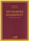 Dr. Pál Lajos,Dr. Radnay József - Munkajogi kézikönyv