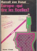 Marcell von Donat - Europe: qui tire les ficelles?