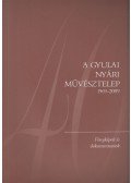 Szakáll Ágnes (szerk.),Lakatos Bálint - A Gyulai Nyári Művésztelep 1969-2009
