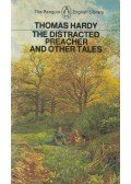 Thomas Hardy - The Distracted Preacher and Other Tales