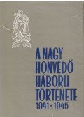 Fábián Ferenc - A Nagy Honvédő Háború története 1941-1945 IV. kötet