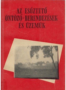 Alcser Jenő - Az esőztető öntöző-berendezések és üzemük, Budapest 1962 antikvár könyv