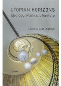 Zsolt Czigányik szerk. - Utopian Horizons