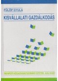 Fülöp Gyula - Kisvállalati Gazdálkodás