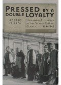 András Fejérdy - Pressed by a Double Loyalty