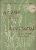 Kárpáti István,Kárpáti Istvánné,Takáts Lajos - Az ebír és a baltacim