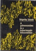 Szigethy László - A gabonaszalma és a kukoricaszár felhasználása