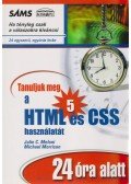Julie C. Meloni,Michael Morrison - Tanuljuk meg a HTML 5 és CSS használatát 24 óra alatt