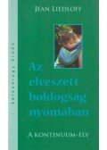 Jean Liedloff - Az elveszett boldogság nyomában